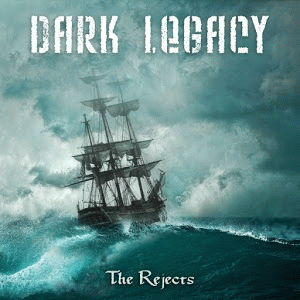 Dark Legacy (SWE) : The Rejects (Single)